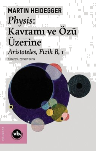 Physis:Kavramı Ve Özü Üzerine | benlikitap.com