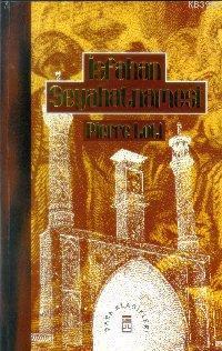 Pierre Loti'nin İsfehan Seyahat Hatırası | benlikitap.com