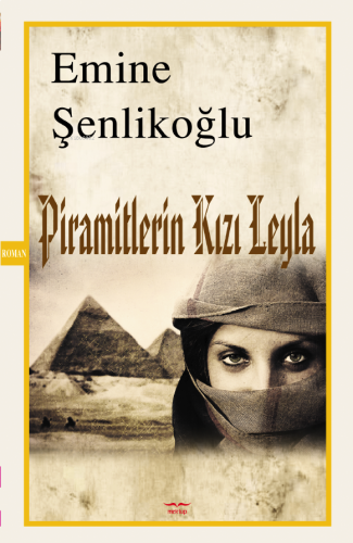 Piramitlerin Kızı Leyla | benlikitap.com