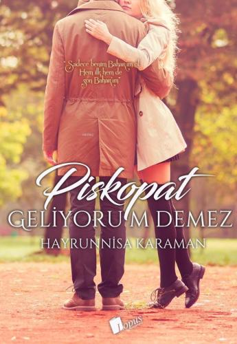 Piskopat Geliyorum Demez | benlikitap.com