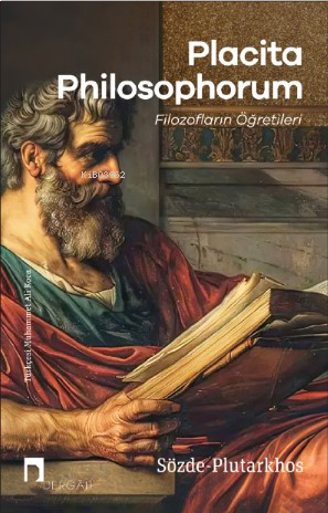 Placıta Philosophorum;Filozofların Öğretileri | benlikitap.com