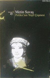 Polika'nın Yeşil Çeşmesi | benlikitap.com