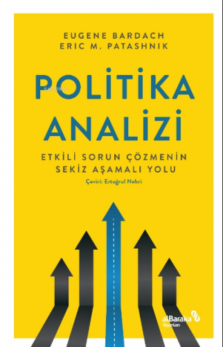 Politika Analizi: Etkili Sorun Çözmenin Sekiz Aşamalı Yolu | benlikita