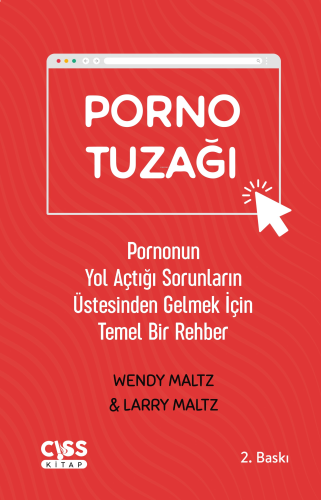 Porno Tuzağı;Pornonun Yol Açtığı Sorunların Üstesinden Gelmek İçin Tem