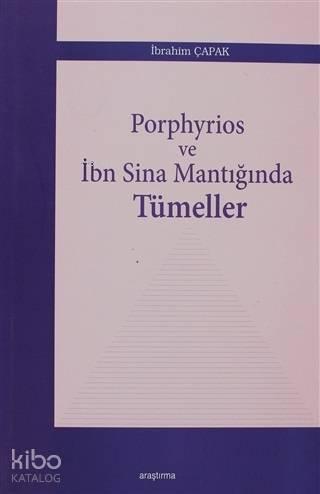 Porphyrios ve İbn Sina Mantığında Tümeller | benlikitap.com