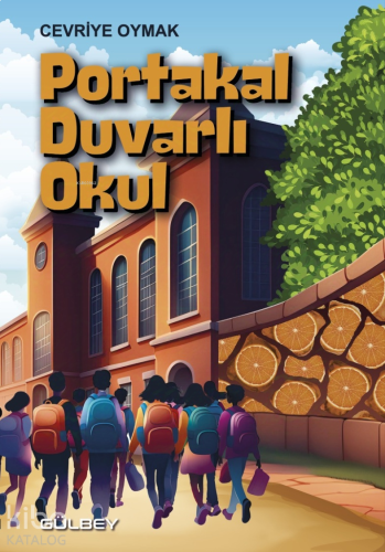 Portakal Duvarlı Okul | benlikitap.com