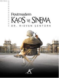 Postmodern Kaos ve Sinema | benlikitap.com