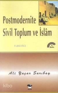 Postmodernite Sivil Toplum ve İslam | benlikitap.com