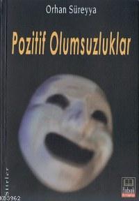 Pozitif Olumsuzluklar | benlikitap.com