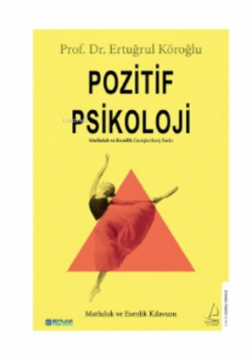 Pozitif Psikoloji;Mutluluk ve Esenlik Kılavuzu | benlikitap.com