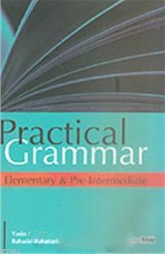 Practical Grammar; Elementary & Pre - Intermediate | benlikitap.com