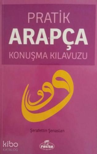 Pratik Arapça Konuşma Kılavuzu | benlikitap.com