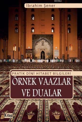 Pratik Dini Hitabet Bilgileri Örnek Vaazlar Ve Dualar | benlikitap.com