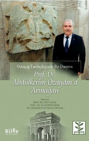 Prof. Dr. Abdülkerim Özaydın'a Armağan | benlikitap.com