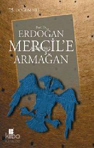 Prof. Dr. Erdoğan Merçil'e Armağan | benlikitap.com