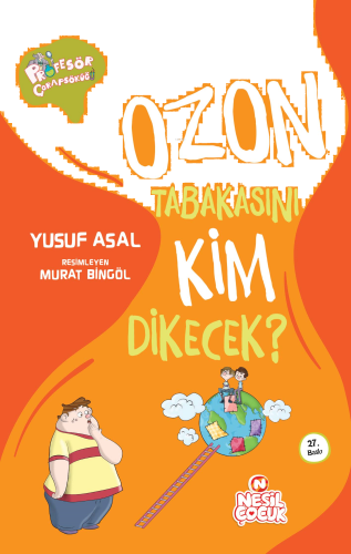 Profesör Çorapsöküğü - Ozon Tabakasını Kim Dikecek? | benlikitap.com