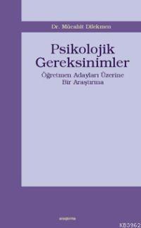 Psikolojik Gereksinimler | benlikitap.com