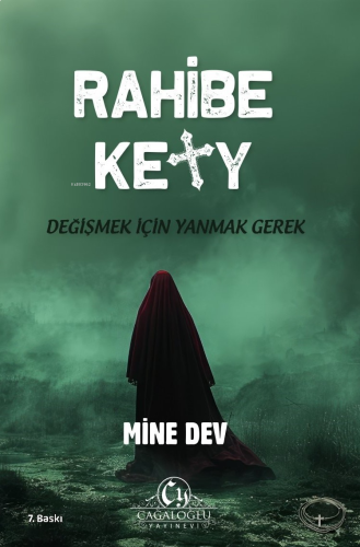 Rahibe Kety;Değişmek İçin Yanmak Gerek | benlikitap.com