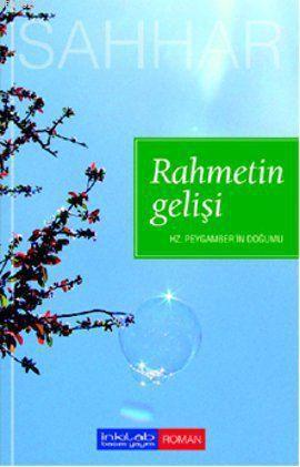 Rahmetin Gelişi; Hz. Peygamberin Doğumu | benlikitap.com