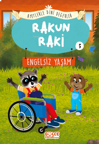 Rakun Raki - Ayetlerle Dini Değerler 5;Engelsiz Yaşam | benlikitap.com