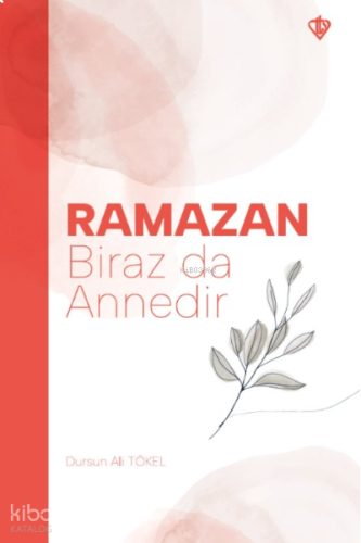 Ramazan Biraz da Annedir | benlikitap.com