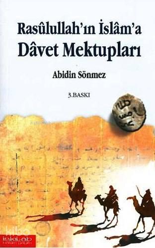 Rasûlullah'ın İslâm'a Dâvet Mektupları | benlikitap.com