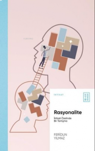 Rasyonalite - İktisat Özelinde Bir Tartışma | benlikitap.com