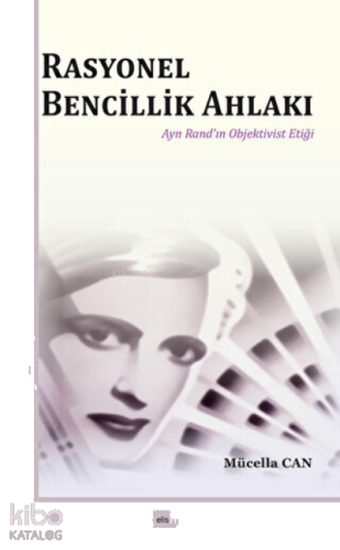 Rasyonel Bencillik Ahlakı | benlikitap.com