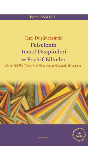 Razi Düşüncesinde Felsefenin Temel Disiplinleri ve Pozitif Bilimler | 