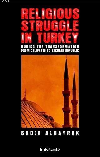 Religious Struggle In Turkey | benlikitap.com