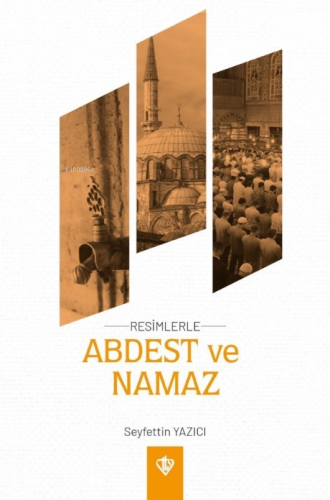 Resimlerle Abdest Ve Namaz Orta Boy | benlikitap.com