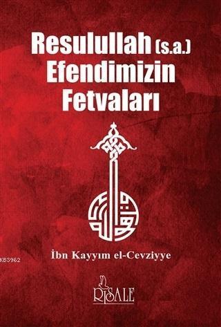 Resulullah Efendimizin Fetvaları | benlikitap.com