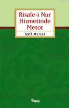 Risale-i Nur Hizmetinde Metod | benlikitap.com