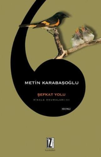 Risale Okumaları 3 Şefkat Yolu | benlikitap.com