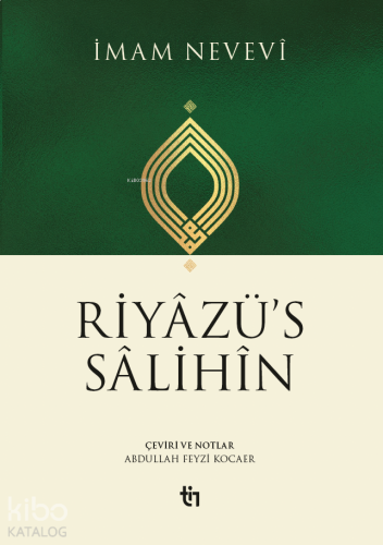 Riyâzü's Sâlihîn | benlikitap.com