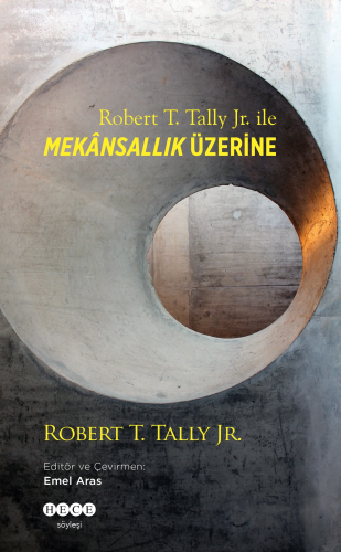 Robert T. Tally Jr. İle Mekansallık Üzerine | benlikitap.com