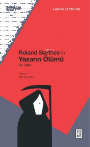 Roland Barthes’ın Yazarın Ölümü;Bir Tahlil | benlikitap.com