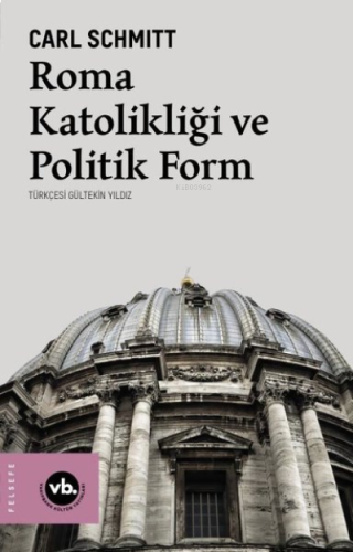 Roma Katolikliği ve Politik Form | benlikitap.com