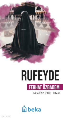 Rufeyde - Öncülerin İzinde | benlikitap.com