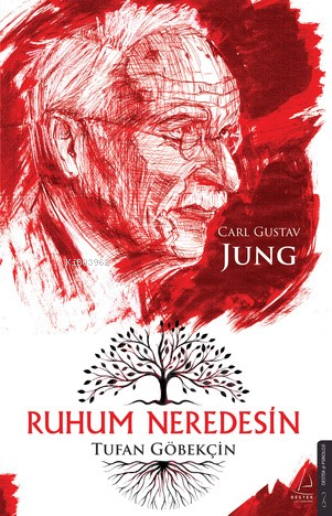 Ruhum Neredesin – Carl Gustav Jung | benlikitap.com