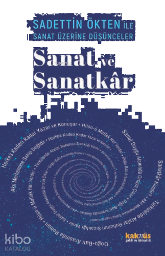 Saadettin Ökten ile Sanat Üzerine Düşünceler: Sanat ve Sanakâr | benli