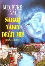 Sabah Yakın Değil Mi | benlikitap.com