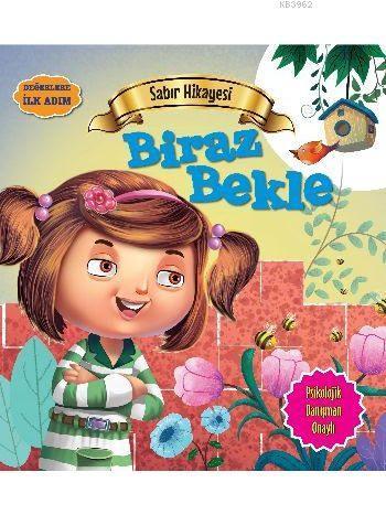 Sabır Hikayesi - Biraz Bekle | benlikitap.com