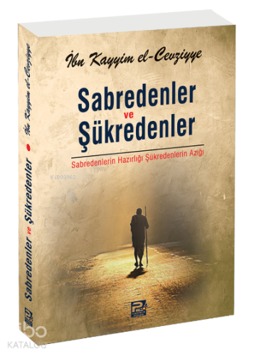 Sabredenler ve Şükredenler | benlikitap.com