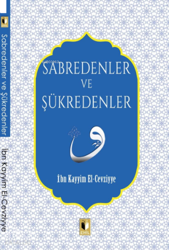 Sabredenler Ve Şükredenler | benlikitap.com