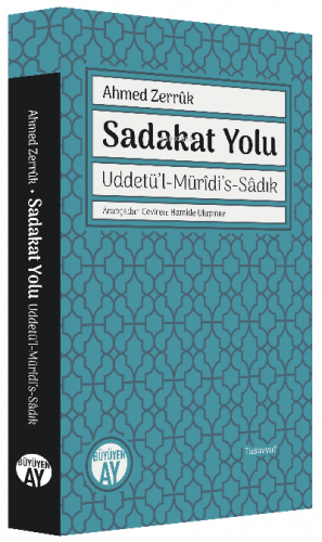 Sadakat Yolu;Uddetü’l-Mürîdi’s-Sâdık | benlikitap.com