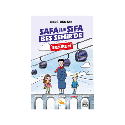 Safa ile Şifa Beş Şehir’de Erzurum | benlikitap.com