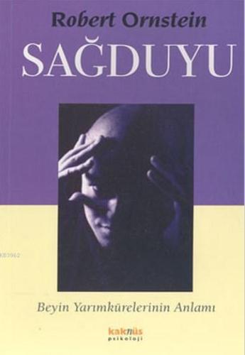 Sağduyu; Beyin Yarımkürelerinin Anlamı | benlikitap.com