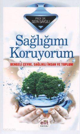 Sağlığımı Koruyorum | benlikitap.com