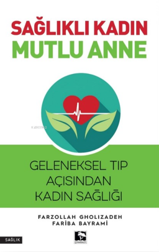 Sağlıklı Kadın Mutlu Anne | benlikitap.com